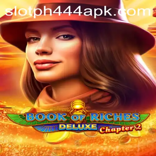 Exploring the Enthralling World of BookofRichesDeluxeChapter2 and the PH444 Slot APK