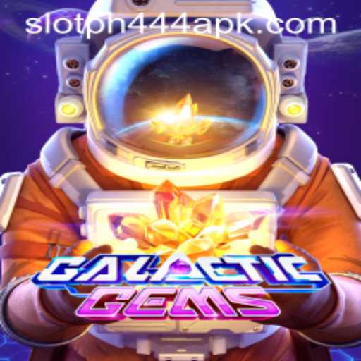 Explore the Thrilling World of GalacticGems with PH444 Slot APK