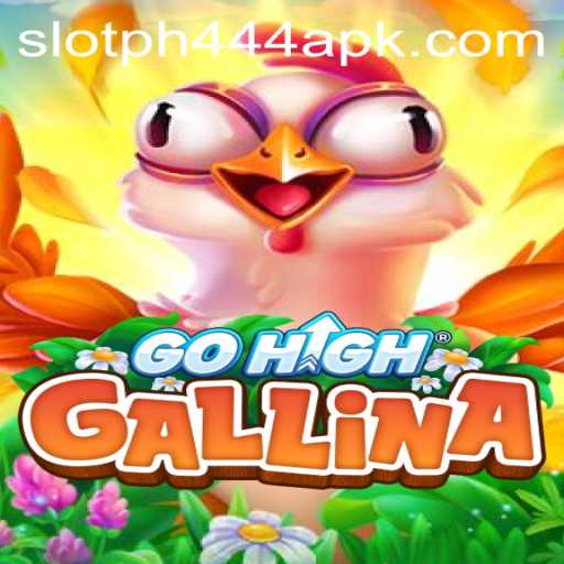 Exploring the Exciting World of GoHighGallina and PH444 Slot APK